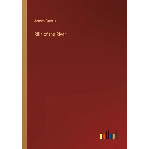 Rills of the River - Paperback