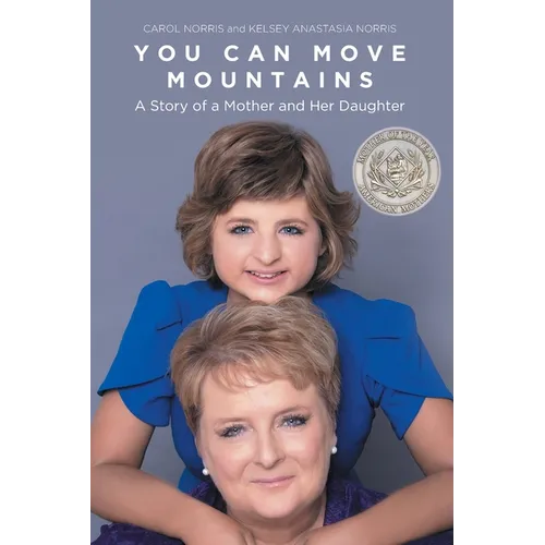 You Can Move Mountains: A Story of a Mother and Her Daughter - Paperback