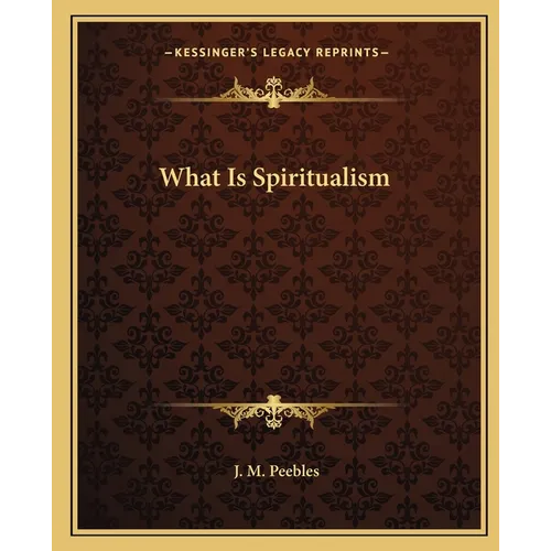 What Is Spiritualism - Paperback