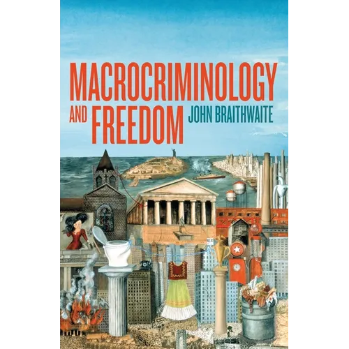 Macrocriminology and Freedom - Paperback