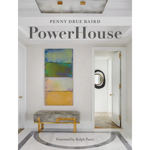 Powerhouse: Interior Designs for Self, Style, and Sanctuary - Hardcover