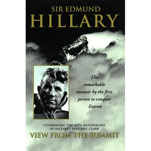 View from the Summit: The Remarkable Memoir by the First Person to Conquer Everest - Paperback