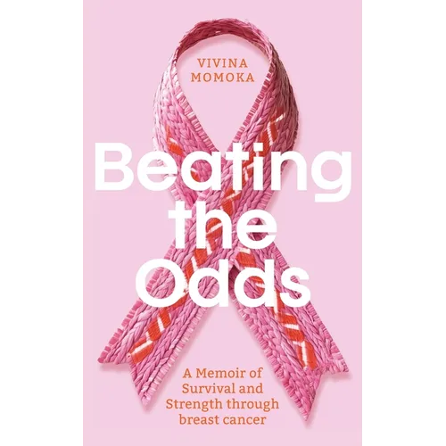 Beating The Odds: A Memoir of Survival and Strength through breast cancer - Paperback