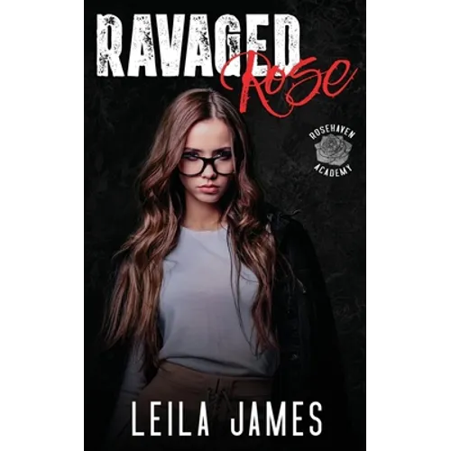 Ravaged Rose: A High School Bully Romance - Paperback
