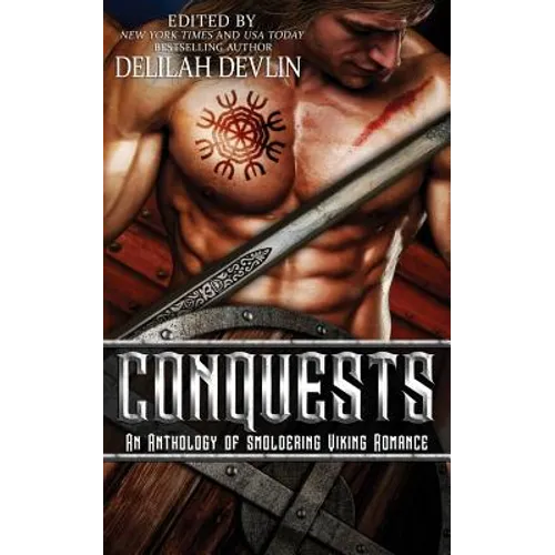 Conquests: An Anthology of Smoldering Viking Romance - Paperback
