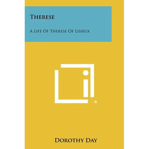 Therese: A Life Of Therese Of Lisieux - Paperback