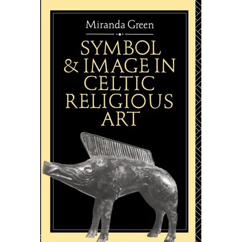 Symbol and Image in Celtic Religious Art - Paperback