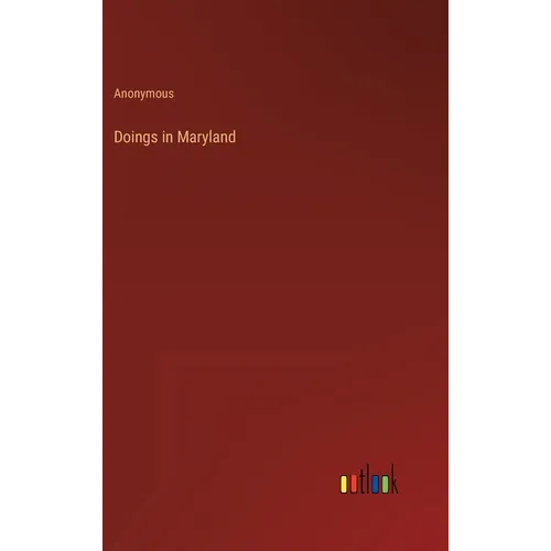 Doings in Maryland - Hardcover