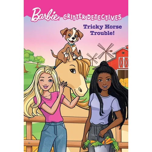 Barbie: Tricky Horse Trouble! (Critter Detectives) - Paperback