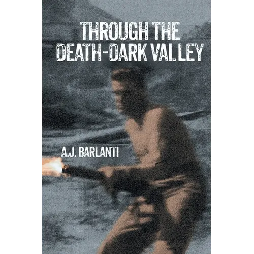 Through the Death-Dark Valley - Paperback