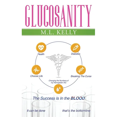 Glucosanity: The Success is in the Blood - Paperback