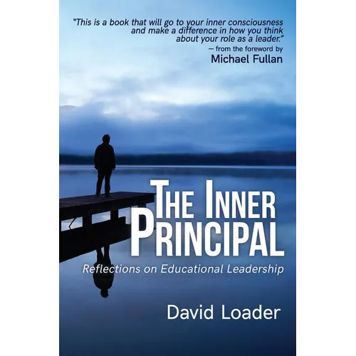 The Inner Principal: Reflections on Educational Leadership - Paperback