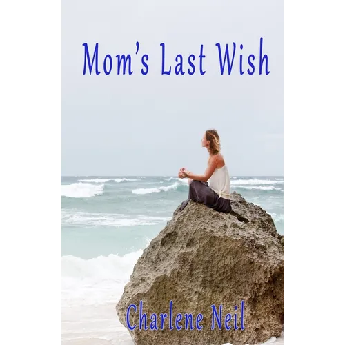 Mom's Last Wish - Paperback