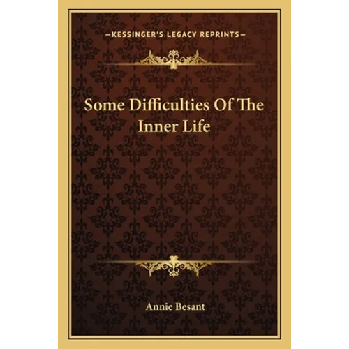 Some Difficulties Of The Inner Life - Paperback