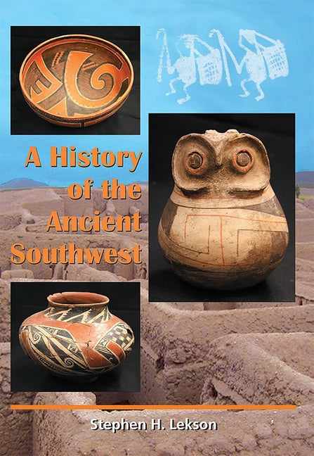 A History of the Ancient Southwest - Paperback