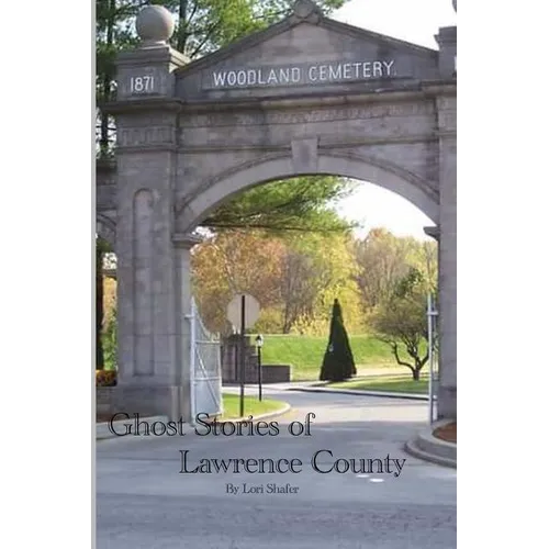 Ghost Stories of Lawrence County - Paperback