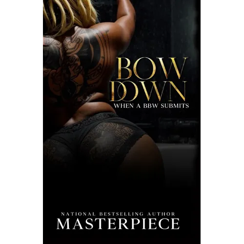 Bow Down: When A Bbw Submits - Paperback