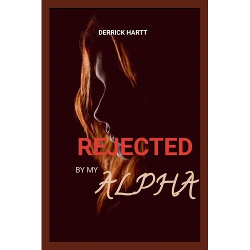 Rejected by my alpha - Paperback