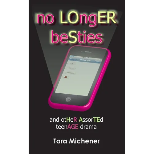 No Longer Besties: And Other Assorted Teenage Drama - Paperback