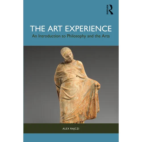 The Art Experience: An Introduction to Philosophy and the Arts - Paperback