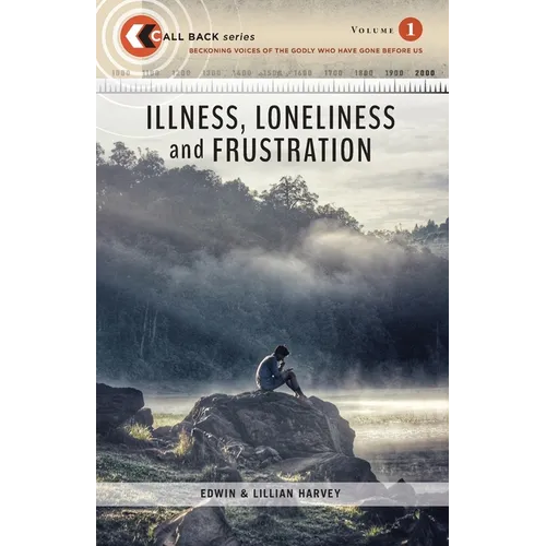 Call Back Volume 1: ILLNESS, LONELINESS and FRUSTRATION - Paperback