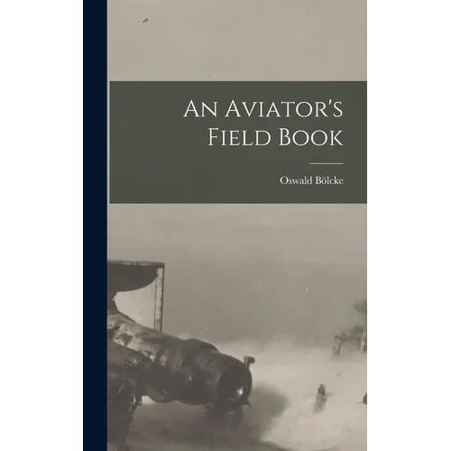 An Aviator's Field Book - Hardcover