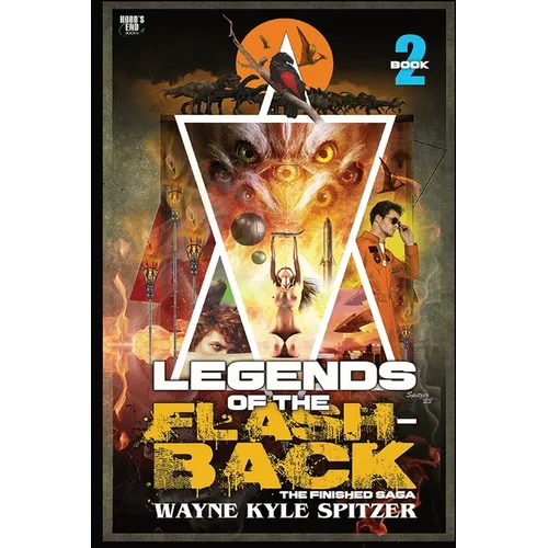 Legends of the Flashback Book Two: The Finished Saga - Paperback