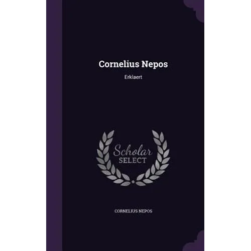 Cornelius Nepos: Erklaert - Hardcover