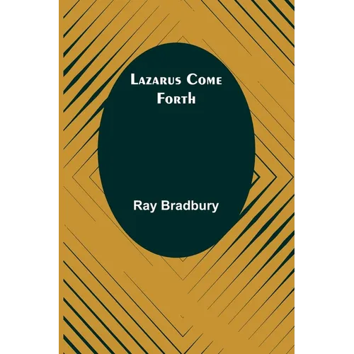 Lazarus Come Forth - Paperback