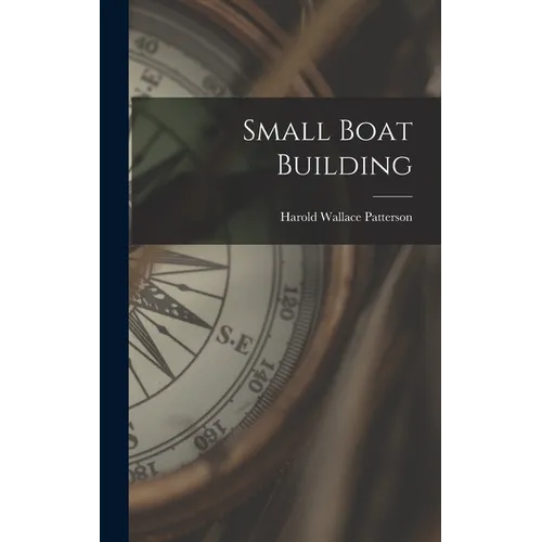 Small Boat Building - Hardcover