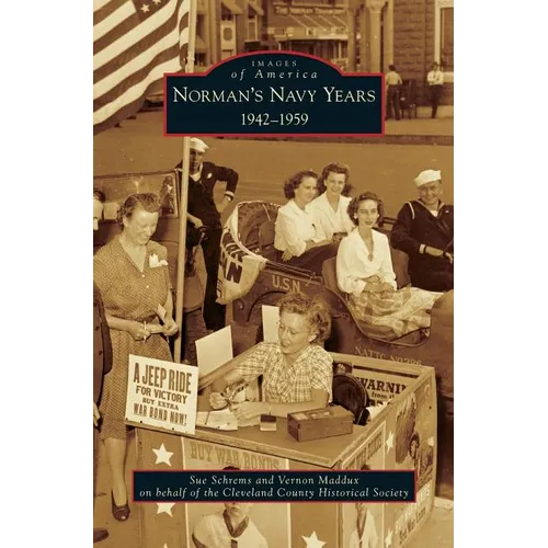 Norman's Navy Years: 1942-1959 - Hardcover