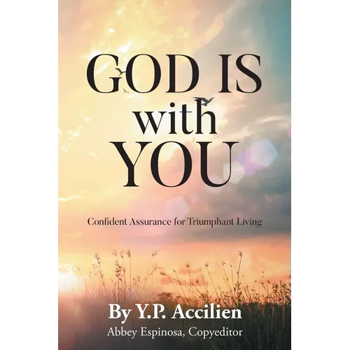 God Is With You: Confident Assurance for Triumphant Living - Paperback
