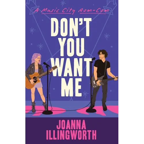 Don't You Want Me (A Music City Rom-Com Book 1) - Paperback