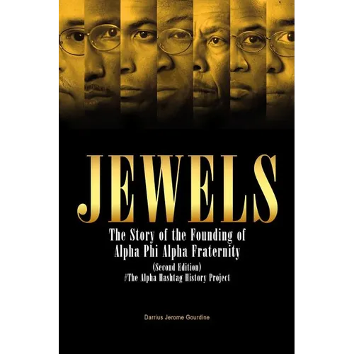 Jewels: The Story of the Founding of Alpha Phi Alpha Fraternity - Paperback