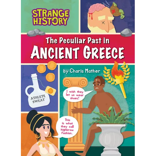 The Peculiar Past in Ancient Greece - Library Binding