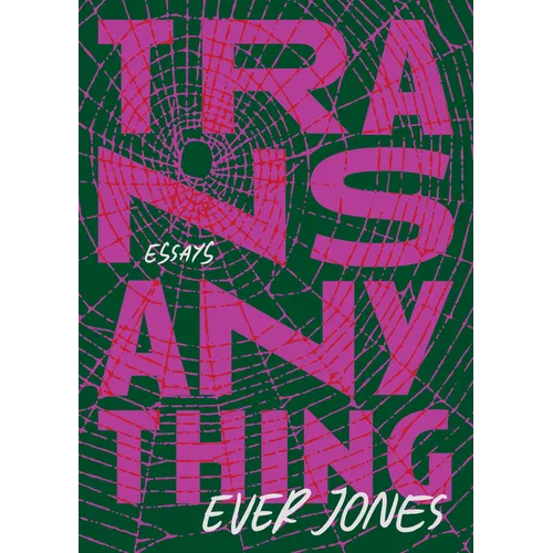 Transanything: Essays - Paperback
