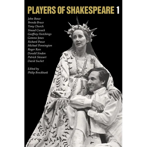 Players of Shakespeare 1: Essays in Shakespearean Performance by Twelve Players with the Royal Shakespeare Company - Paperback