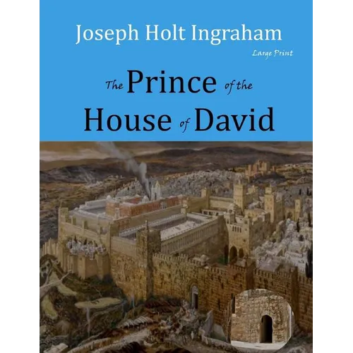 The Prince of the House of David: Large Print - Paperback