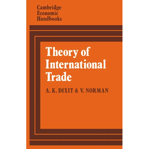 Theory of International Trade: A Dual, General Equilibrium Approach - Paperback