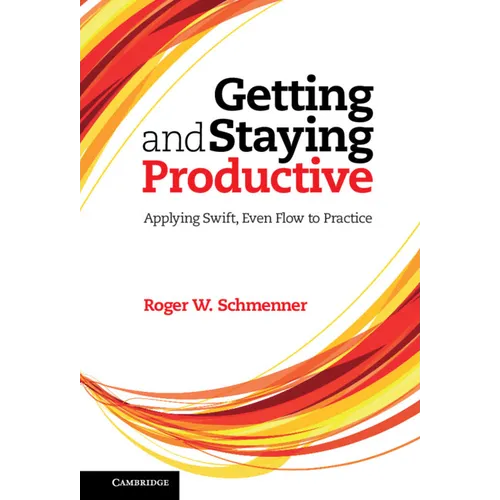 Getting and Staying Productive - Hardcover