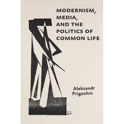 Modernism, Media, and the Politics of Common Life - Paperback