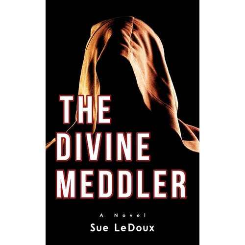 The Divine Meddler - Hardcover