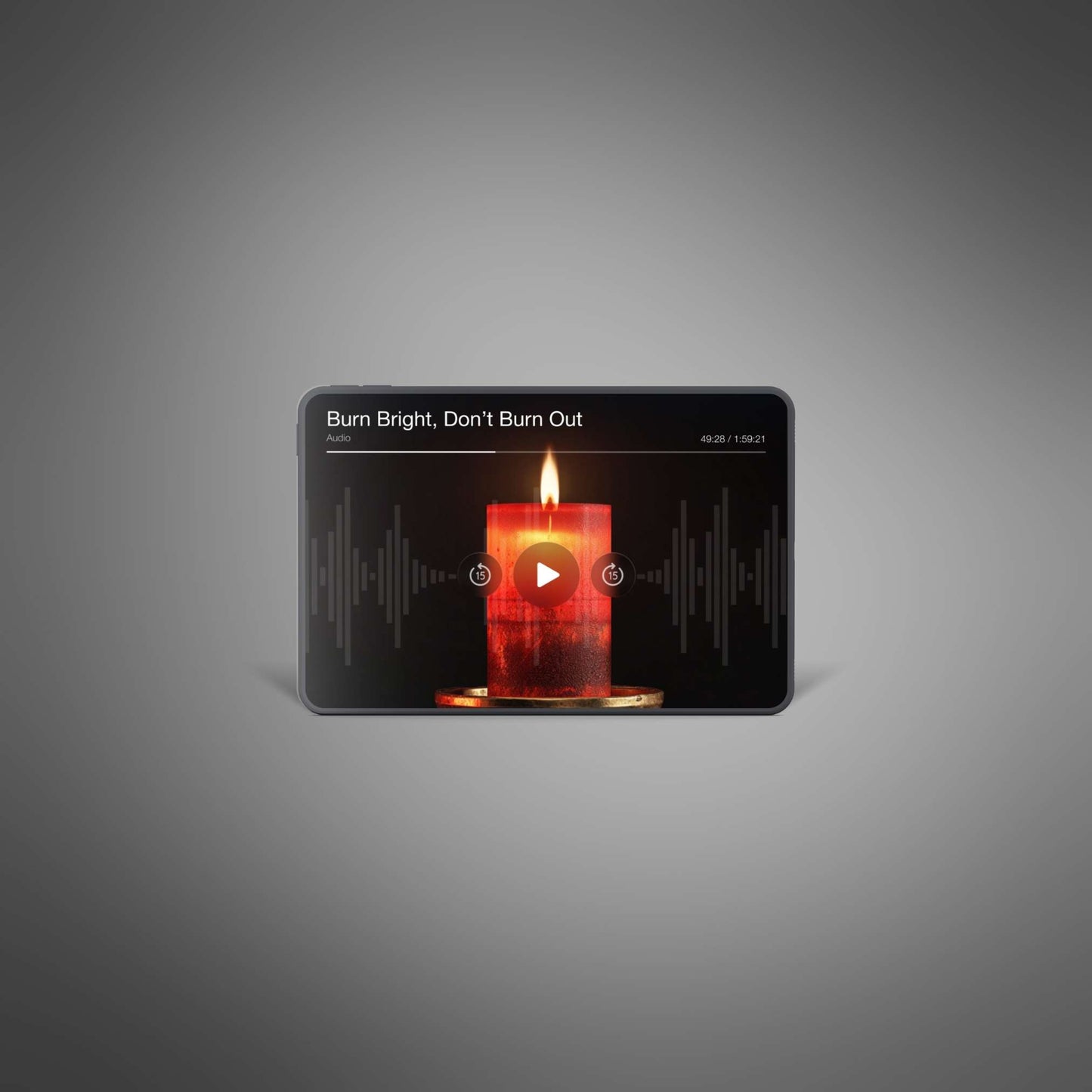 Burn Bright, Don’t Burn Out