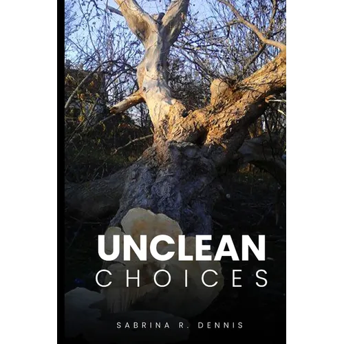 Unclean Choices - Paperback