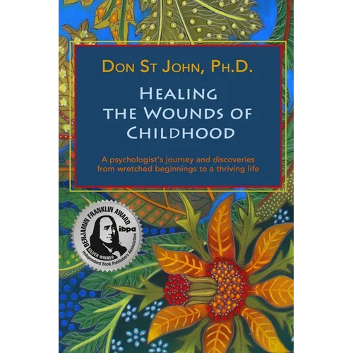 Healing the Wounds of Childhood - Paperback