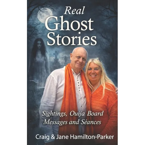 Real Ghost Stories - Sightings, Ouija Board Messages and Seances. - Paperback