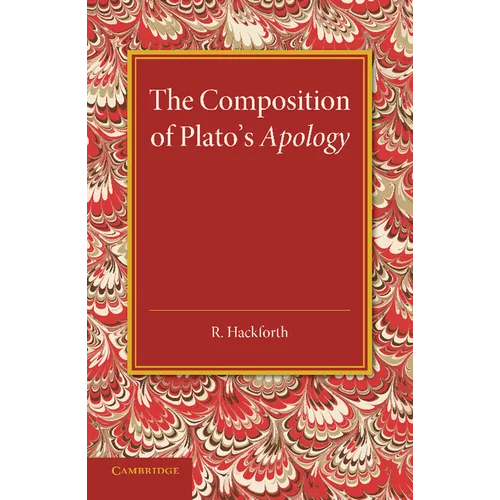 The Composition of Plato's Apology - Paperback