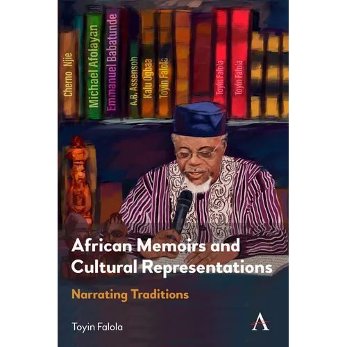 African Memoirs and Cultural Representations: Narrating Traditions - Hardcover