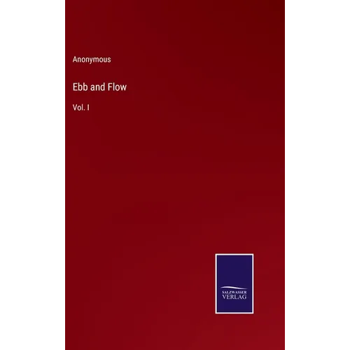 Ebb and Flow: Vol. I - Hardcover