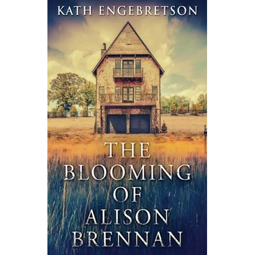 The Blooming Of Alison Brennan - Paperback